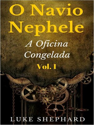 cover image of O Navio Nephele--A Oficina Congelada